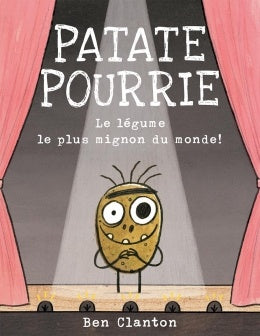 Patate pourrie - Le légume le plus mignon du monde