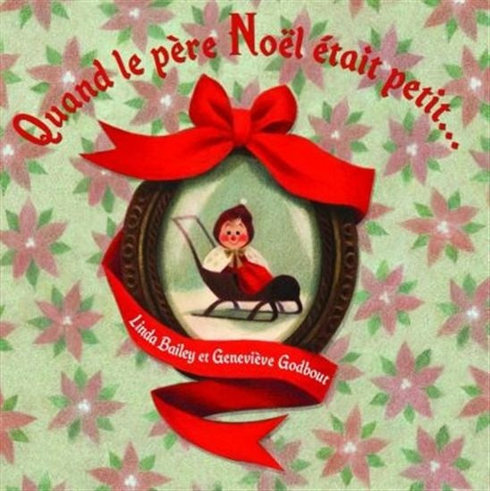 Quand le père Noël était petit