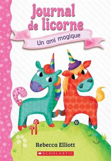 Journal de licorne - Un ami magique