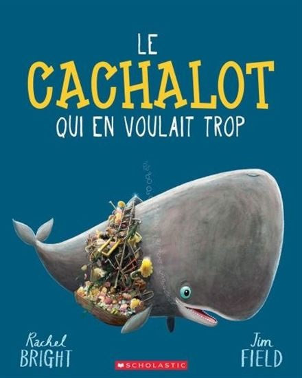 Le cachalot qui en voulait trop