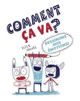 Comment ça va? Dessinons nos émotions