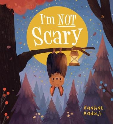 I’m not scary