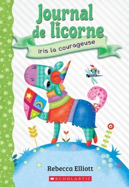 Journal de licorne Iris la courageuse