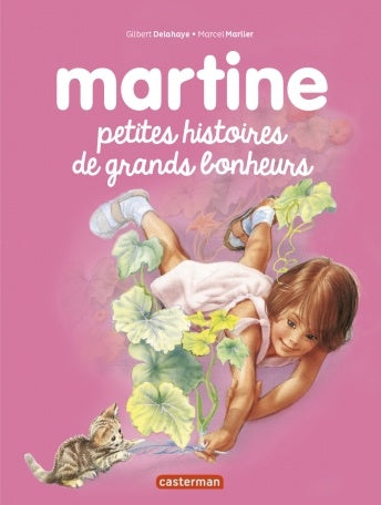 Martine petites histoires de grands bonheurs