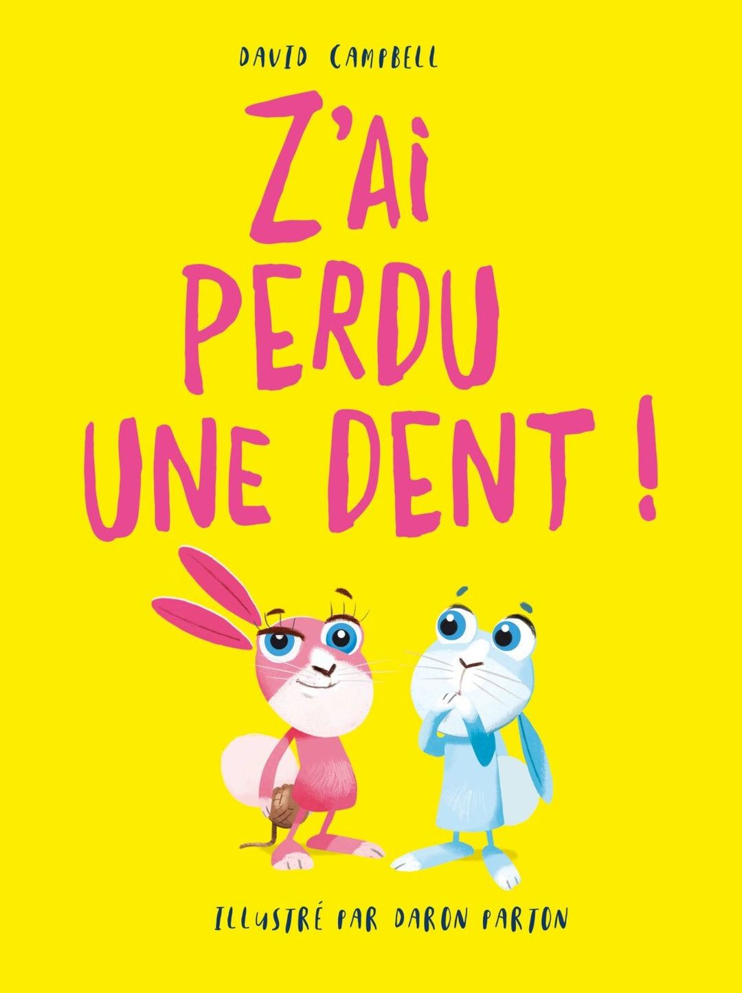 Z’ai perdu une dent!