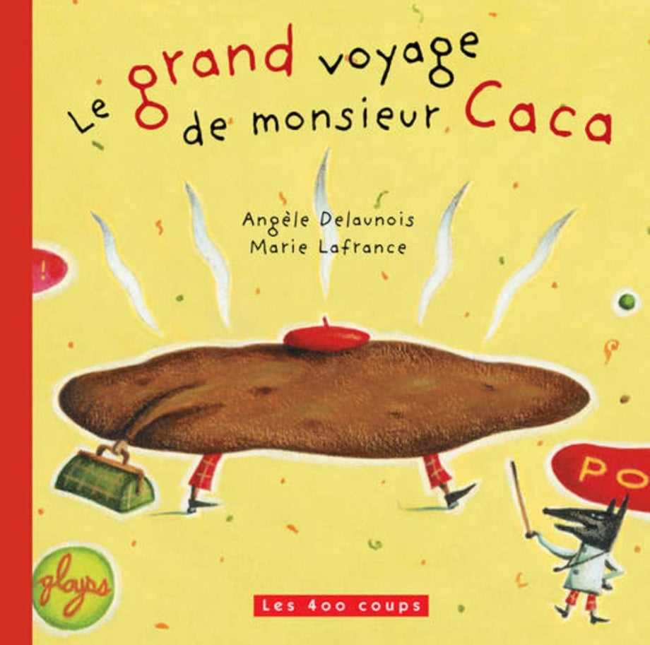 Le grand voyage de monsieur caca