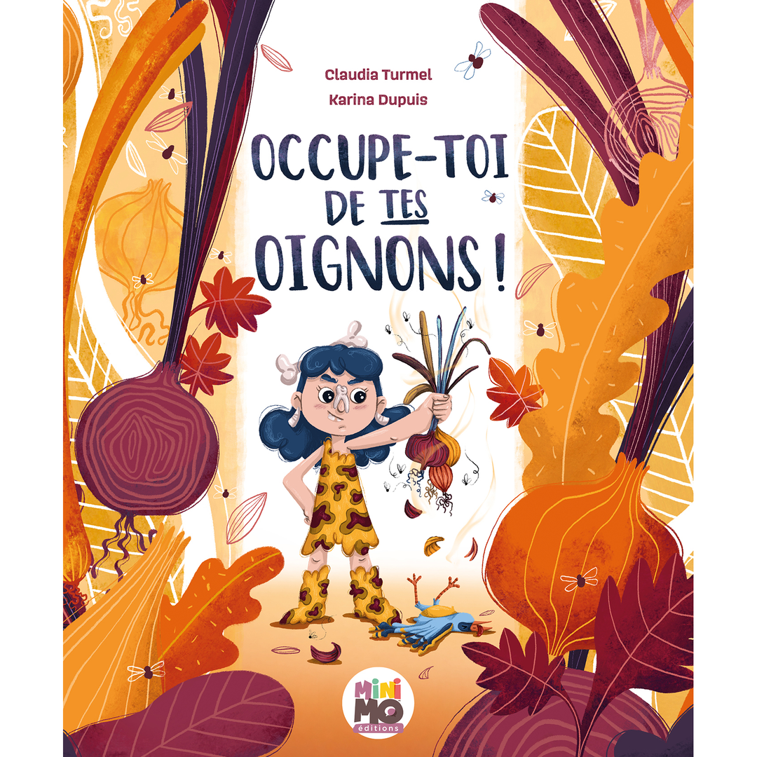 Occupe-toi de tes oignons!